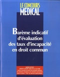 Jean-Paul Chodkiewicz et Alain Papelard - Barème indicatif d'évaluation des taux d'incapacité en droit commun.
