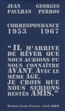 Jean Paulhan et Georges Perros - Correspondance 1953-1967.