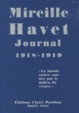 Mireille Havet - Journal 1918-1919 - "Le monde entier vous tire par le milieu du ventre".