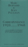 Marc Bernard et Jean Paulhan - Correspondance 1928-1968.