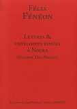Félix Fénéon - Lettres & enveloppes rimées à Noura (Suzanne des Meules) - "Je t'embrasse sur le recto et le verso de ta page érotique.