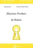 Aude Déruelle et Françoise Rullier-Theuret - Illusions perdues de Balzac.