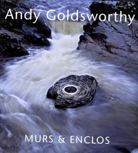 Andy Goldsworthy - Murs et enclos.
