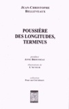 Jean-Christophe Belleveaux - Poussière des longitudes, terminus.