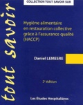 Daniel Lemesre - Hygiène alimentaire en restauration collective grâce à l'assurance qualité (HACCP)..