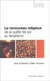  Anonyme - Le Renouveau Religieux. De La Quete De Soi Au Fanatisme, Conferences De L'Etoile.