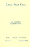 Philippe Zard - Cahiers Albert Cohen N° 14, Septembre 200 : Les enfances d'Albert Cohen.