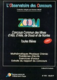  Collectif - Zoom Sur Concours Commun Des Mines D'Albi, D'Ales, De Douai Et De Nantes Toutes Filieres. Concours 1997.