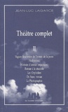 Jean-Luc Lagarce - Théâtre complet - Tome 2.