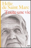 Hélie de Saint Marc - Toute une vie. 1 CD audio