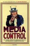 Kristina Borjesson - Media control - Huit grands journalistes américains résistent aux pressions de l'administration Bush.