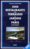 Jean-Paul Griffoulière - Restaurants avec terrasses et jardins de Paris, Ile-de-France - Editions bilingue français-anglais.
