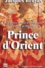 Jacques Bruyas - Prince D'Orient. Moi Denys Naisme D'Amblagnieu Comste De Menout.