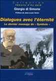 Giorgio Di simone - Dialogues avec l'éternité - Le dernier message de "symbole".