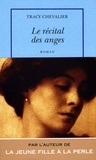 Tracy Chevalier - Le Recital Des Anges.