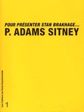 P Adams Sitney - Pour présenter Brakhage.