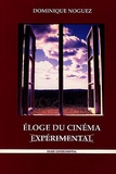 Dominique Noguez - Eloge du cinéma expérimental.