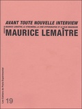 Maurice Lemaître - Maurice Lemaître avant toute nouvelle interview précédé de Maurice Lemaître, le syncinéma, la ciné-hypergraphie et le film imaginaire.