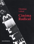 Christian Lebrat - Cinéma radical.