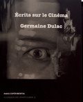 Germaine Dulac - Ecrits sur le cinéma (1919-1937).