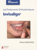 Richard Bouchez - Les traitements orthodontiques invisalign.