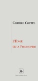 Charles Coutel - L'Ecole de la philosophie.