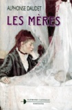 Alphonse Daudet - Les mères - [anthologie.