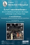 Marie-Elisabeth Baudoin et Marie Bolton - Les Constitutions : des révolutions à l'épreuve du temps en Europe et aux Etats-Unis.