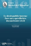 Nicolas Pauthe - Le droit public interne face aux spécificités du nucléaire civil.