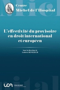 Ludovic Benezech - L’effectivité du provisoire en droit international et européen - 20.
