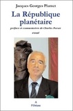 Jacques-Georges Plumet - La République planétaire.