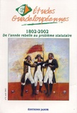 Frédéric Régent - Etudes Guadeloupéennes N° 8, Août 2003 : 1802-2002 De l'année rebelle au problème statutaire.