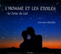 Jean-Louis Heudier - L'Homme et les étoiles - Le Livre du ciel.