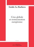 Guido La Barbera - Crise globale et restructuration européenne.