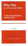  Science Marxiste Editions - May day in working-class history - 1st may internationalist workers' day.