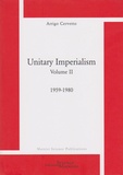Arrigo Cervetto - Unitary imperialism - Volume 2, 1959-1980.