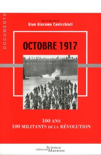 Gian Giacomo Cavicchioli - Octobre 1917 - 100 ans - 100 militants de la révolution.