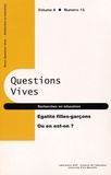 Christine Fontanini - Questions vives Volume 8 N° 15/2011 : Egalité filles-garçons : où en est-on ?.