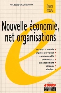 Albéric Tellier et Thomas Loilier - Nouvelle Economie, Net Organisations.