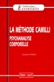 Claude Camilli - La méthode Camilli - Psychanalyse corporelle.
