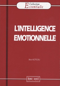 Ilios Kotsou - L'intelligence émotionnelle.