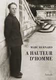 Marc Bernard - A hauteur d'homme.