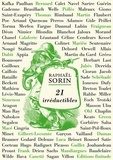 Raphaël Sorin - 21 irréductibles - Nouveaux produits d'entretiens.