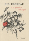 Henry-David Thoreau - Les pommes sauvages.