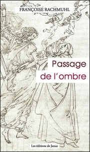 Françoise Rachmuhl - Passage de l'ombre.