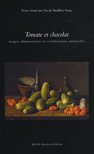 Pascale Budillon Puma - Tomate et chocolat - Usages alimentaires et créolisation culturelle.