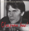  Collectif PC - Chapeau Bas ! Tome 1, Les Grands Roles Du Theatre Classique.