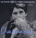 Laurent Terzieff - Chapeau bas ! - Les grands rôles du théâtre contemporain.