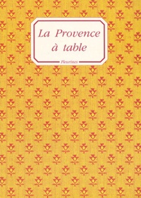 René Husson et Philippe Galmiche - La Provence A Table.