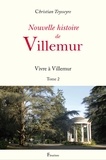 Christian Teysseyre - Nouvelle histoire de Villemur - Tome 2, Vivre à Villemur.